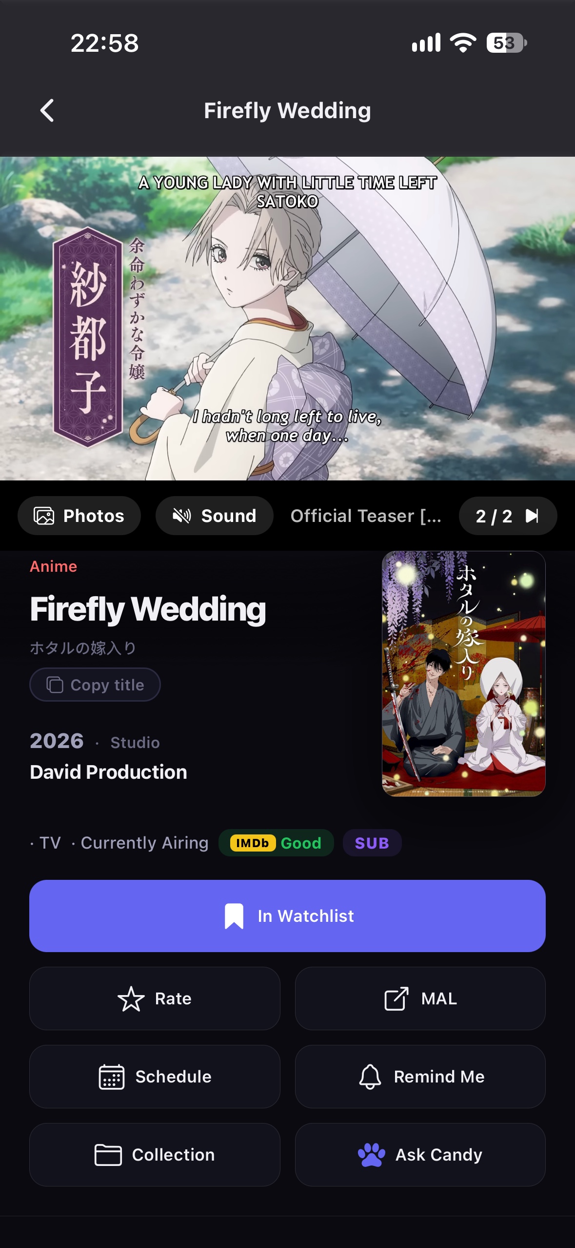 The anime Firefly Wedding, its teaser playing, currently airing, IMDb score Good, in the Watchlist.